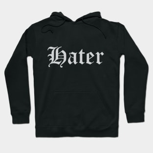 Hater Hoodie